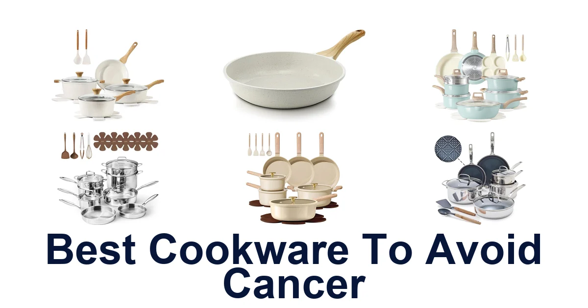best cookware to avoid cancer