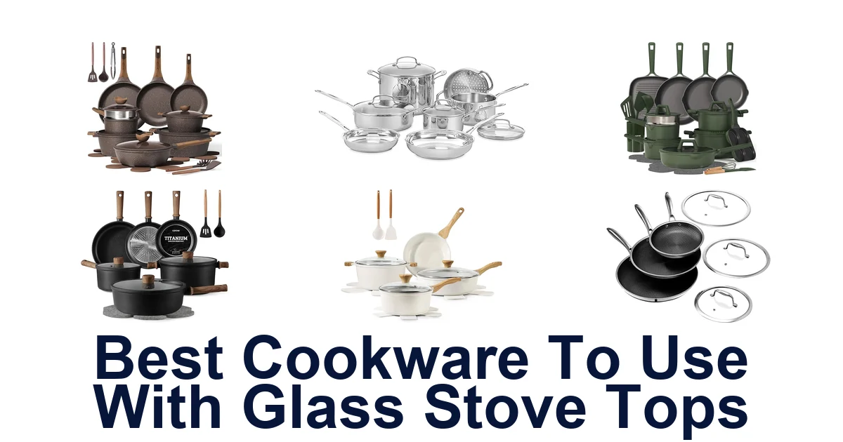 best cookware to use with glass stove tops