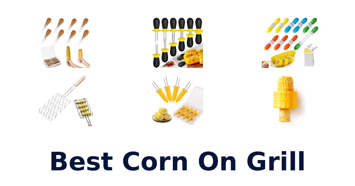 best corn on grill
