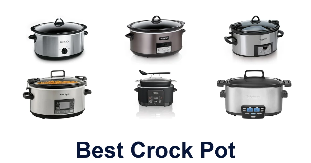 BEST Crock Pots: Top 10 Slow Cooker Picks