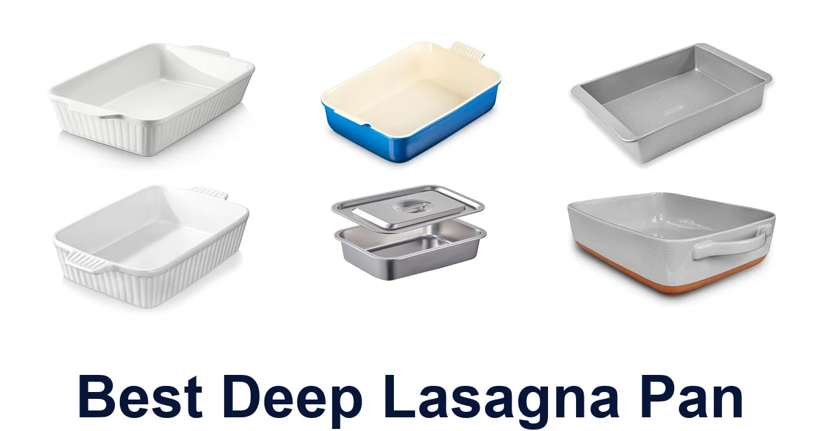 best deep lasagna pan
