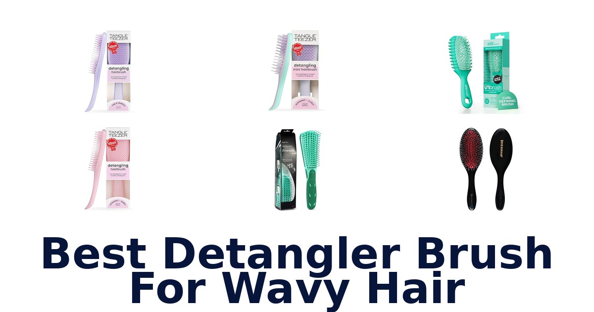 best detangler brush for wavy hair