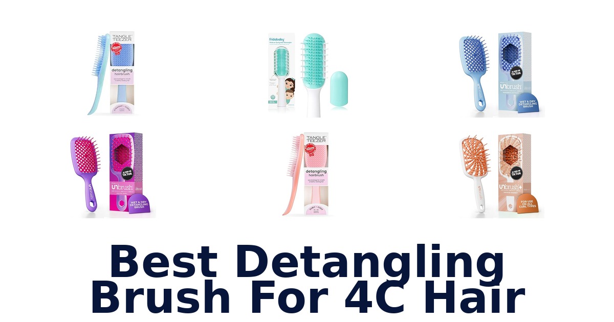 best detangling brush for 4c hair