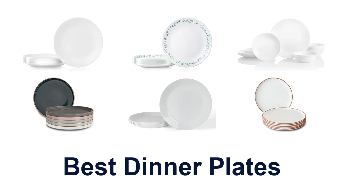 Best Dinner Plates: Top 10 Picks for Your Table