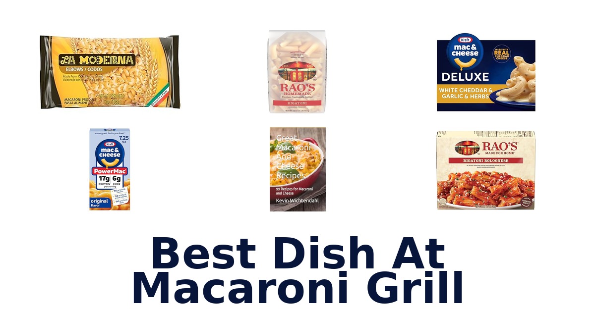 best dish at macaroni grill