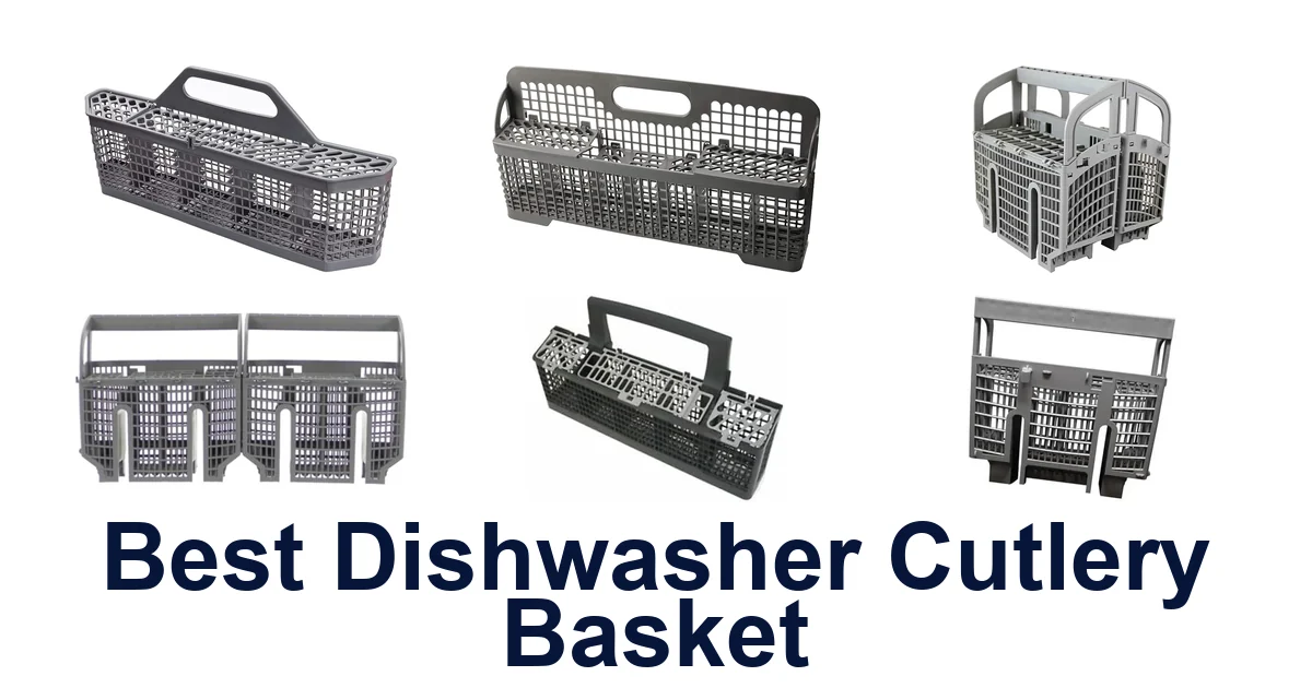 best dishwasher cutlery basket