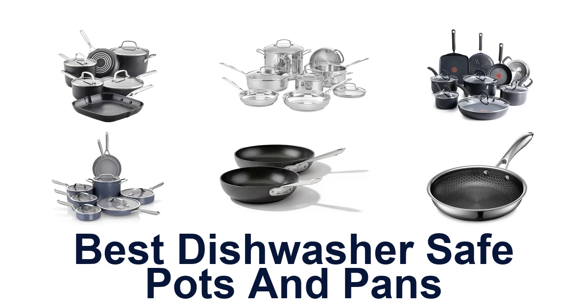 best dishwasher safe pots and pans