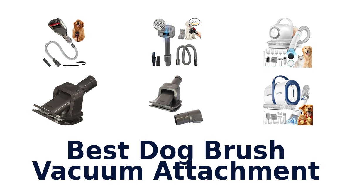 best dog brush vacuum attachment