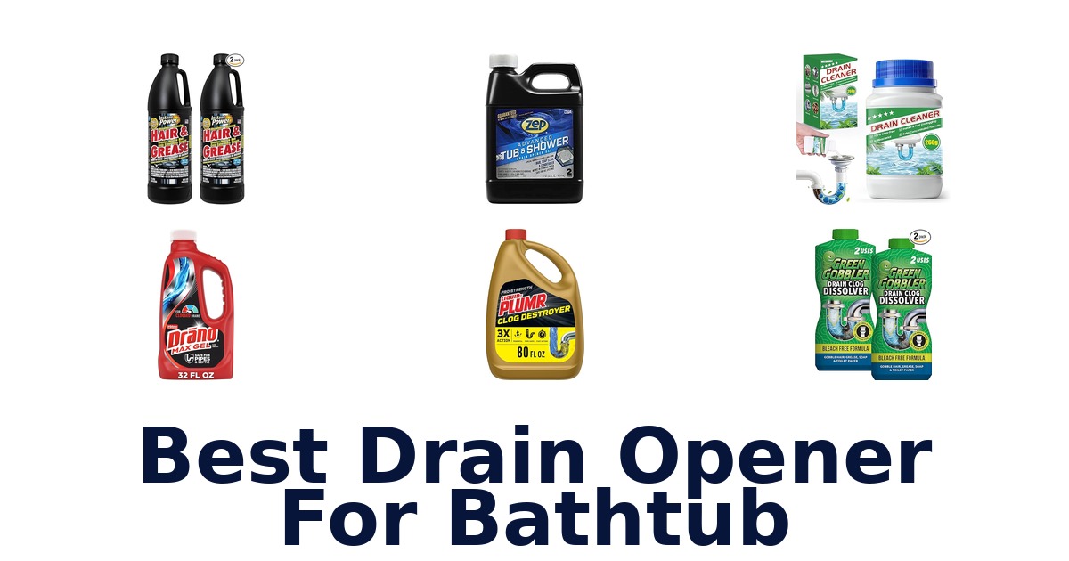best drain opener for bathtub