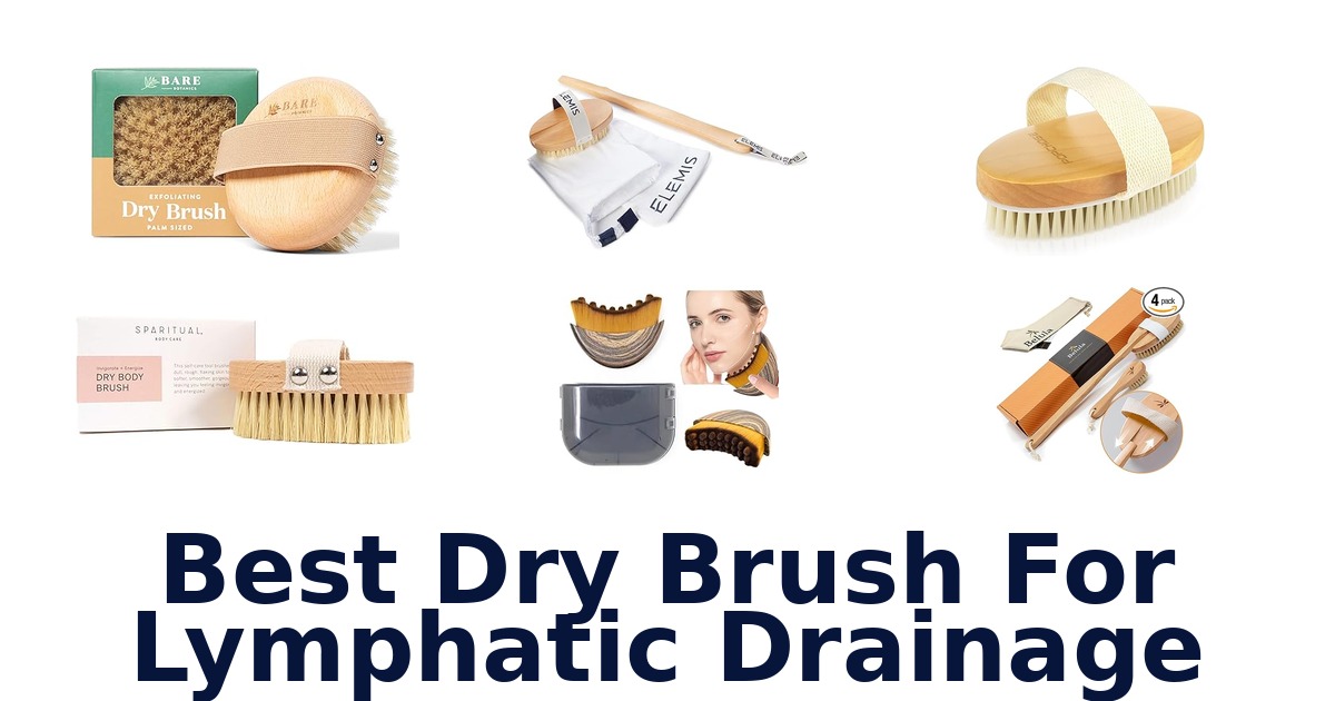 best dry brush for lymphatic drainage