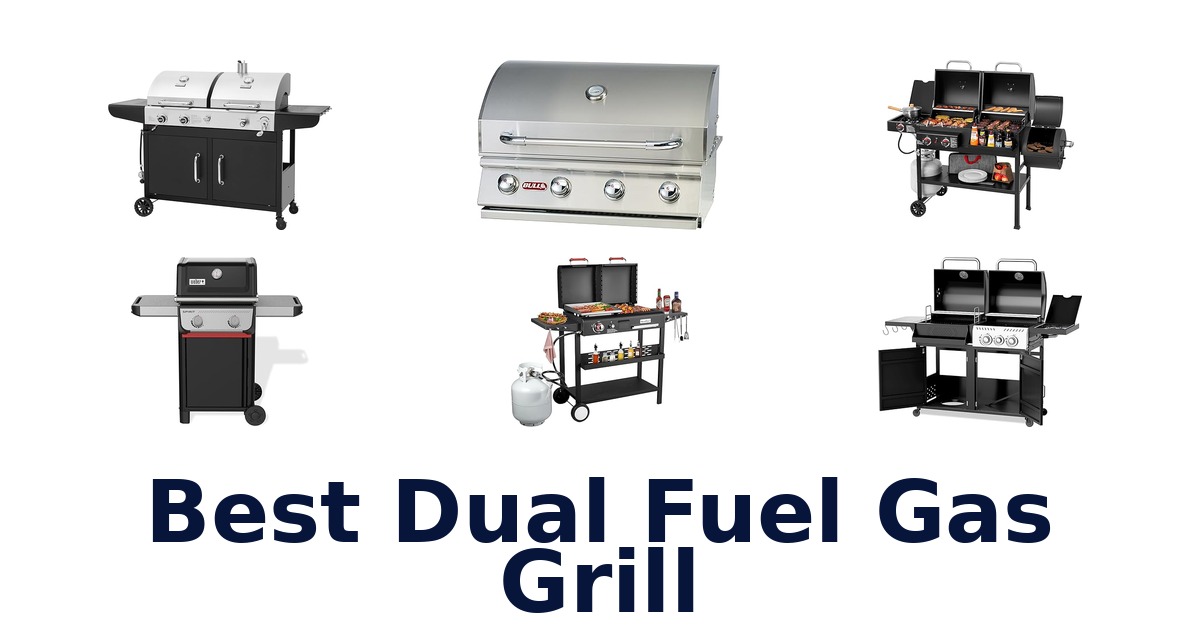 best dual fuel gas grill