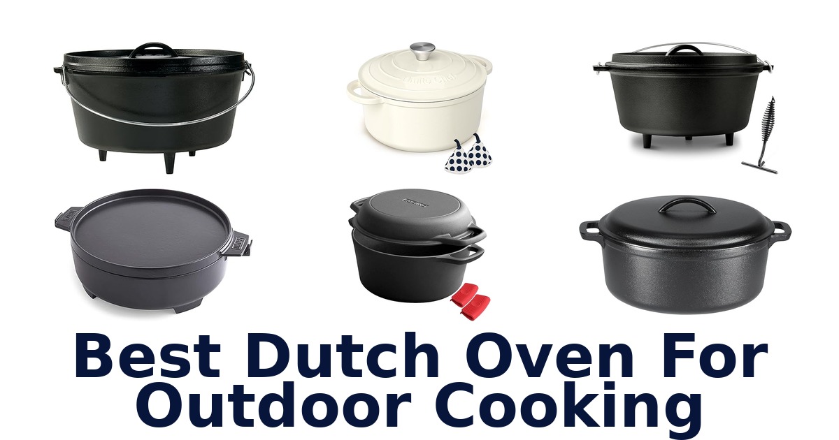 best dutch oven for outdoor cooking