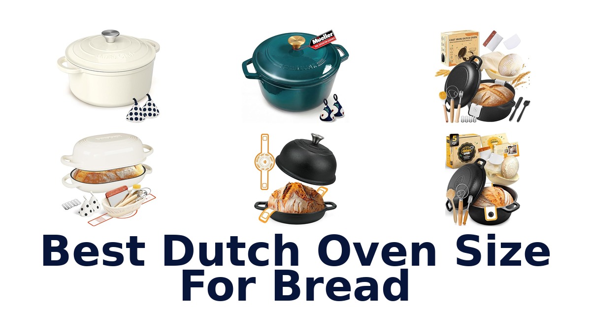 best dutch oven size for bread