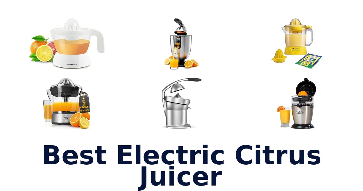 best electric citrus juicer