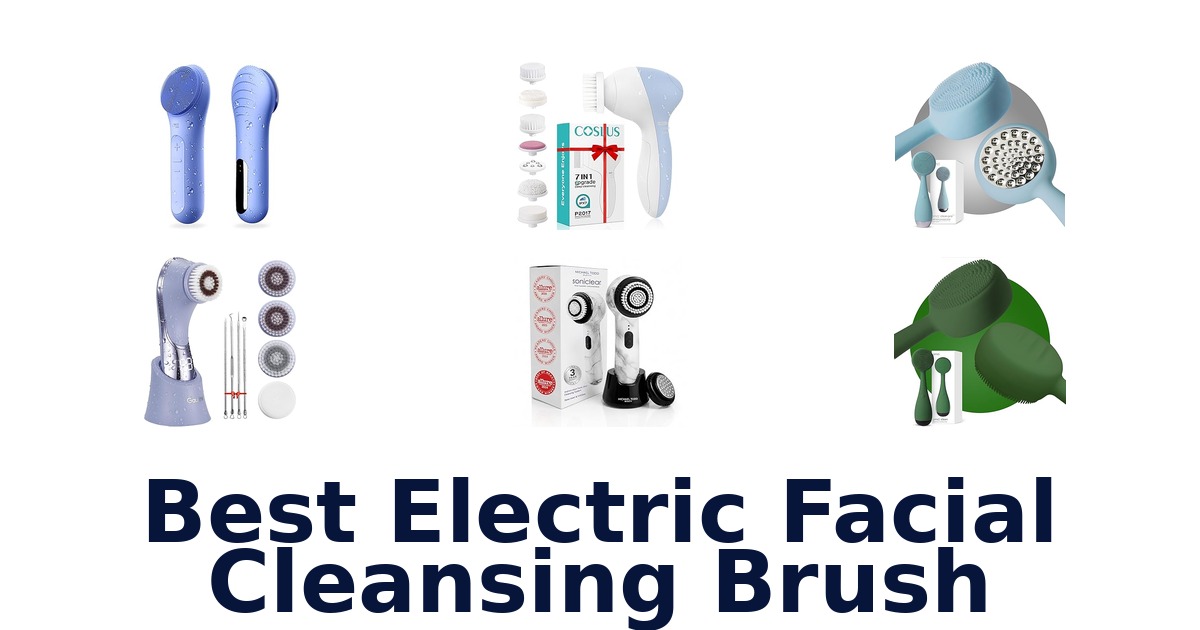 best electric facial cleansing brush