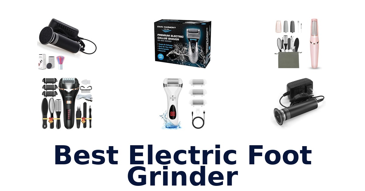 best electric foot grinder