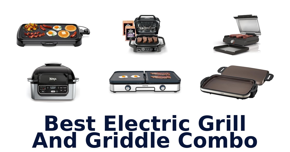 best electric grill and griddle combo