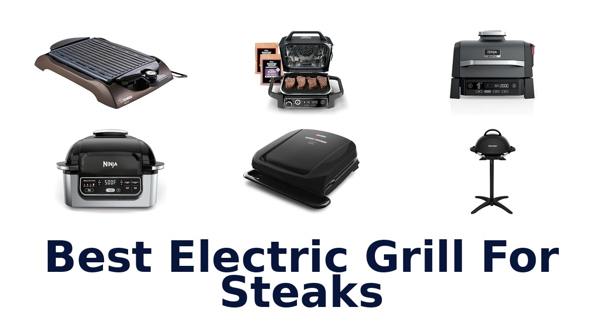best electric grill for steaks