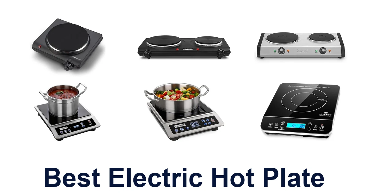 BEST Electric Hot Plates: Top 10 Picks