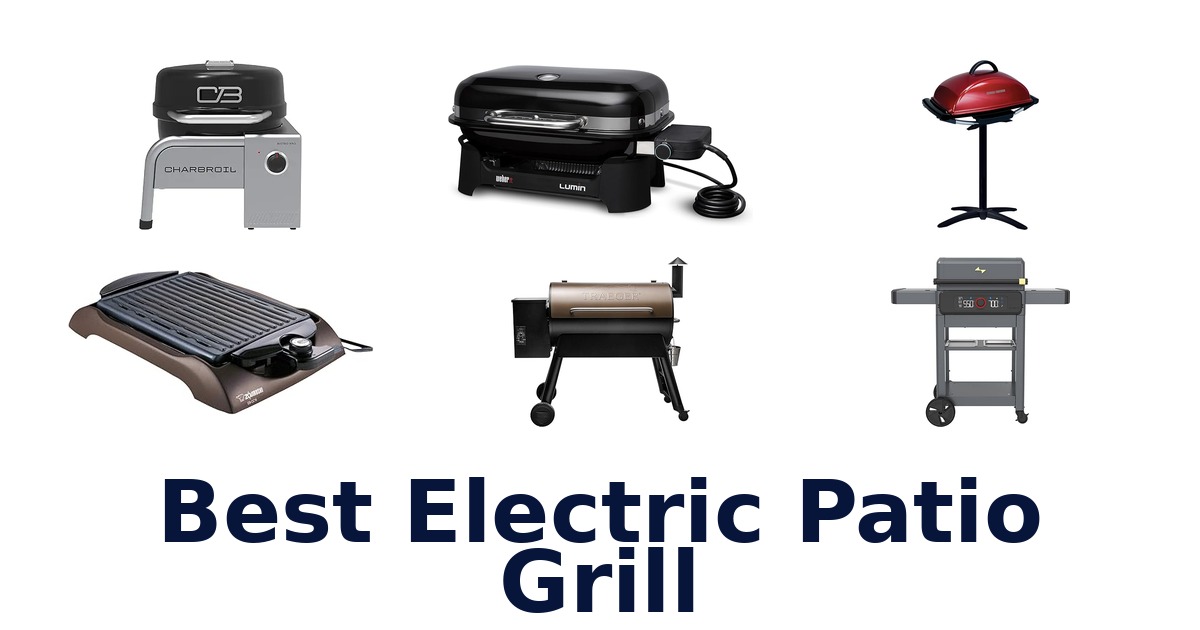 best electric patio grill