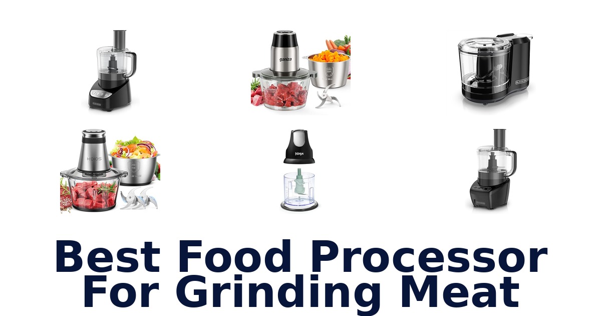 best food processor for grinding meat