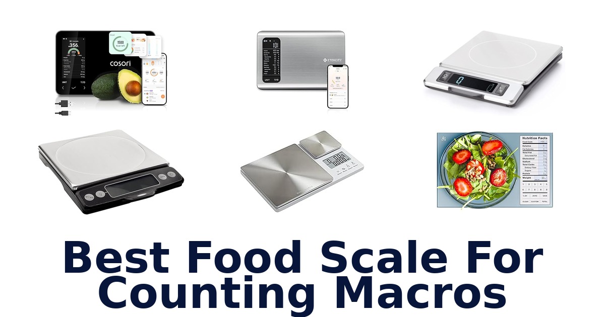 best food scale for counting macros