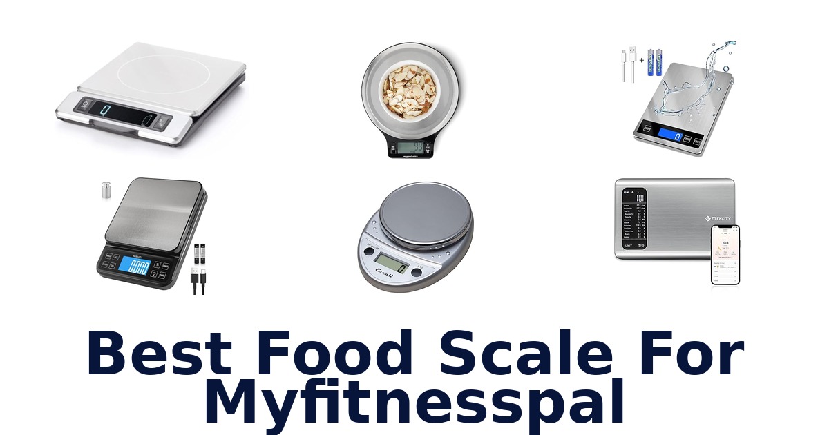 best food scale for myfitnesspal