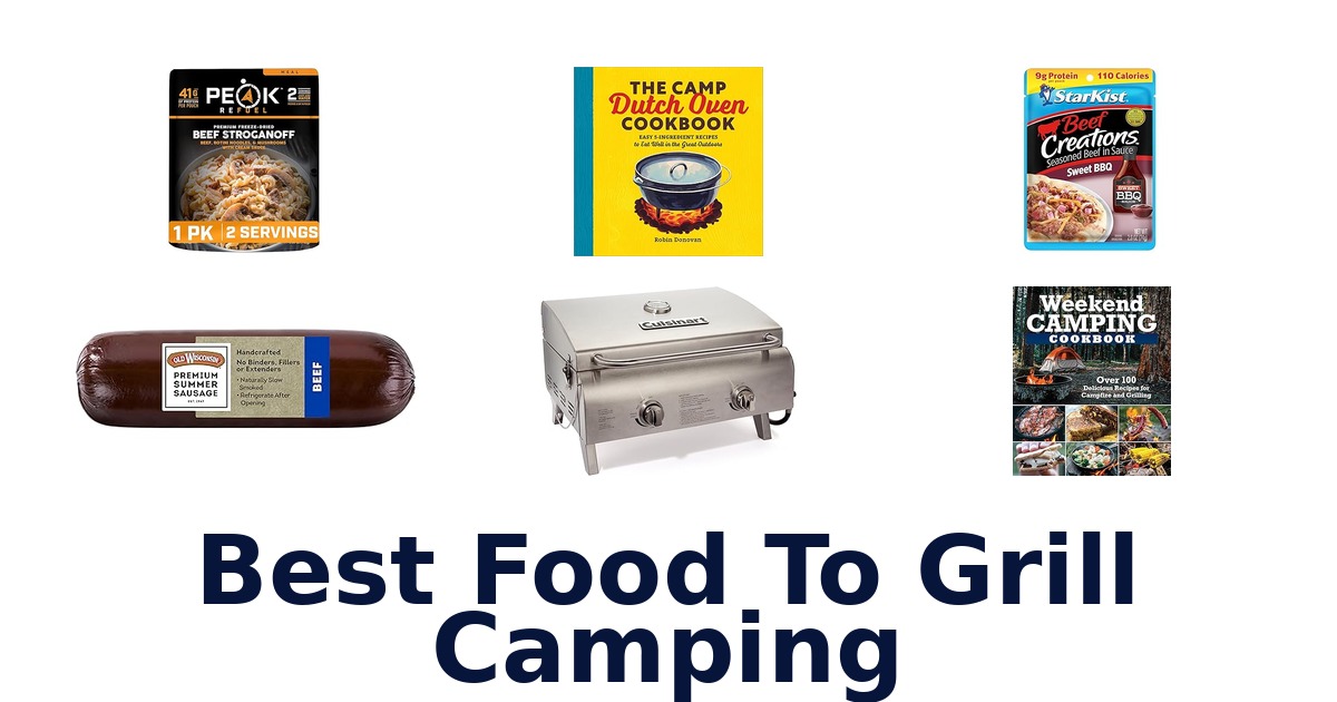 best food to grill camping