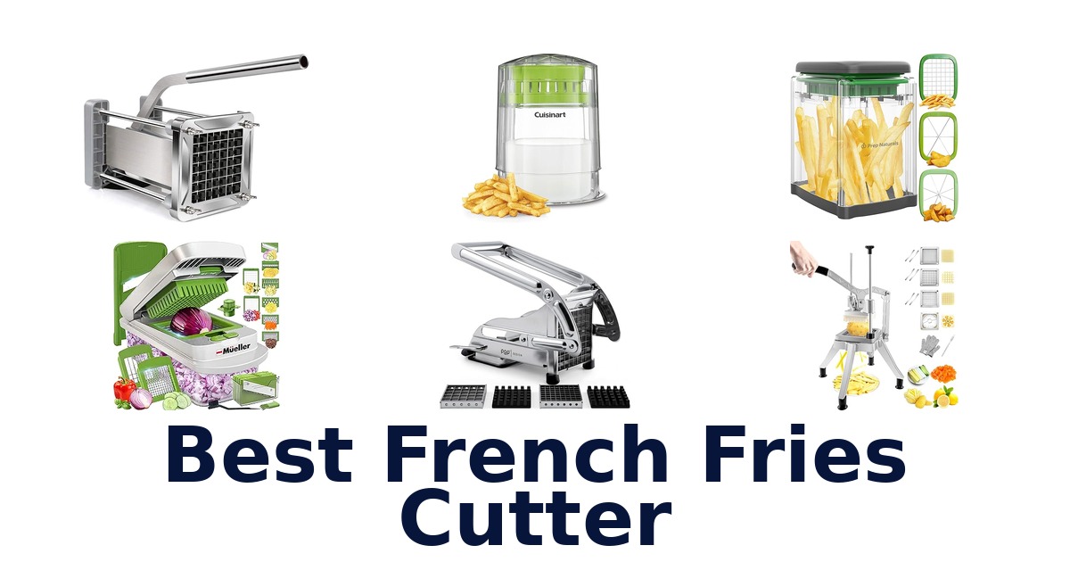 best french fries cutter