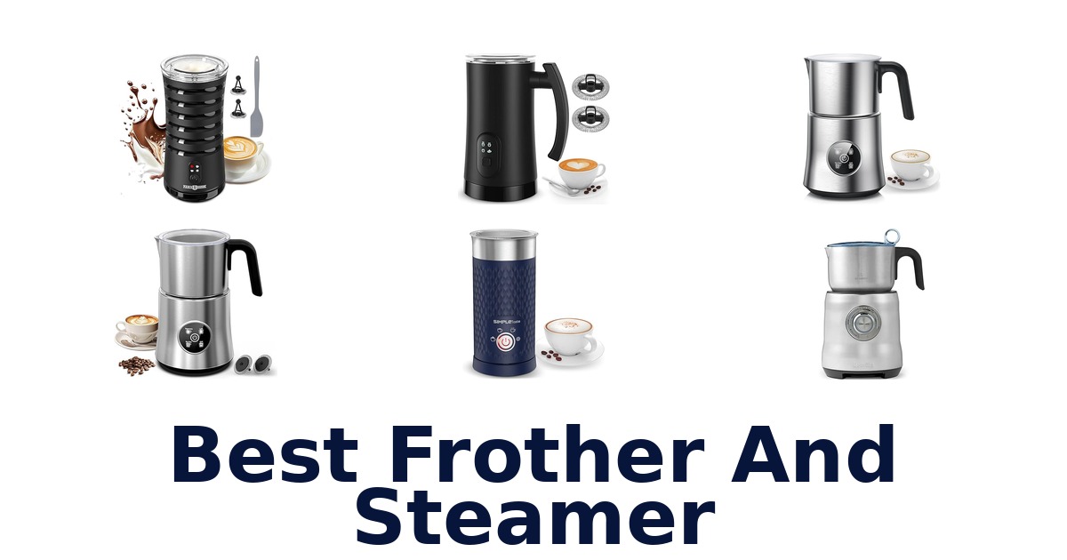 best frother and steamer