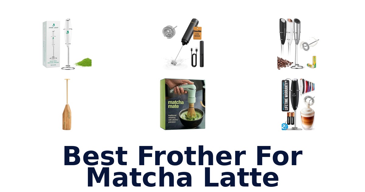 best frother for matcha latte