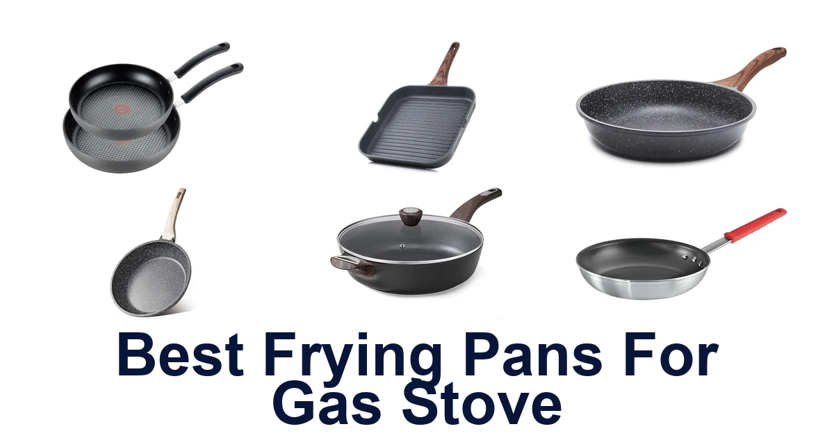 best frying pans for gas stove