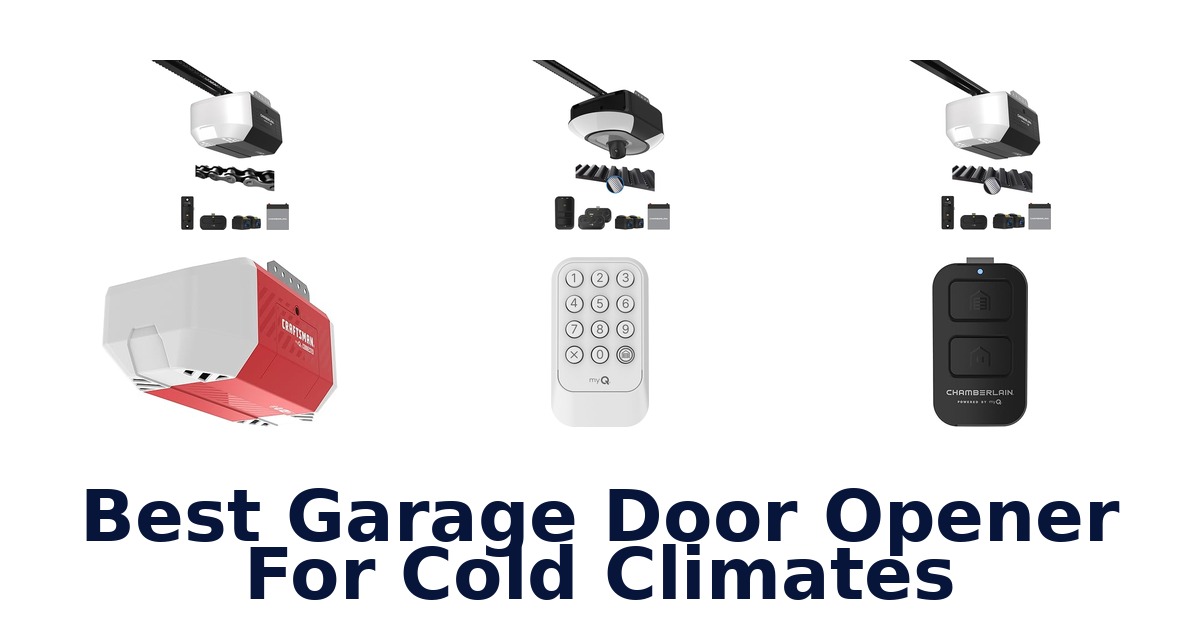 best garage door opener for cold climates