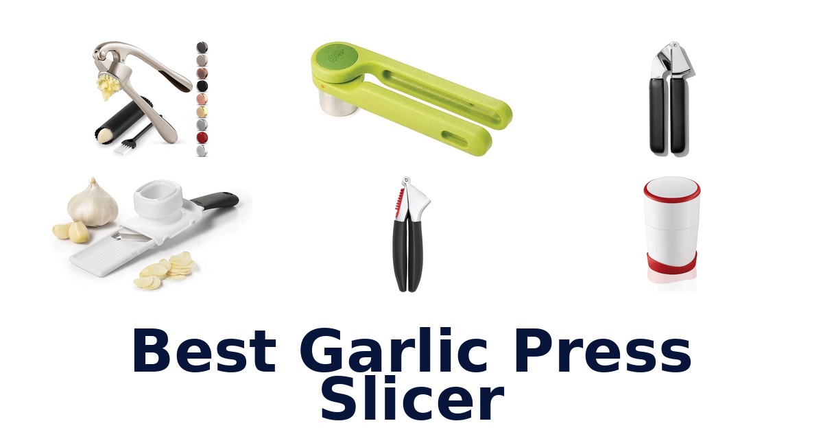 best garlic press slicer