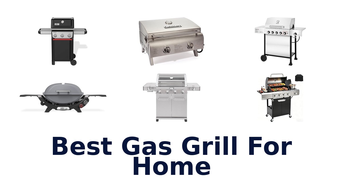 best gas grill for home