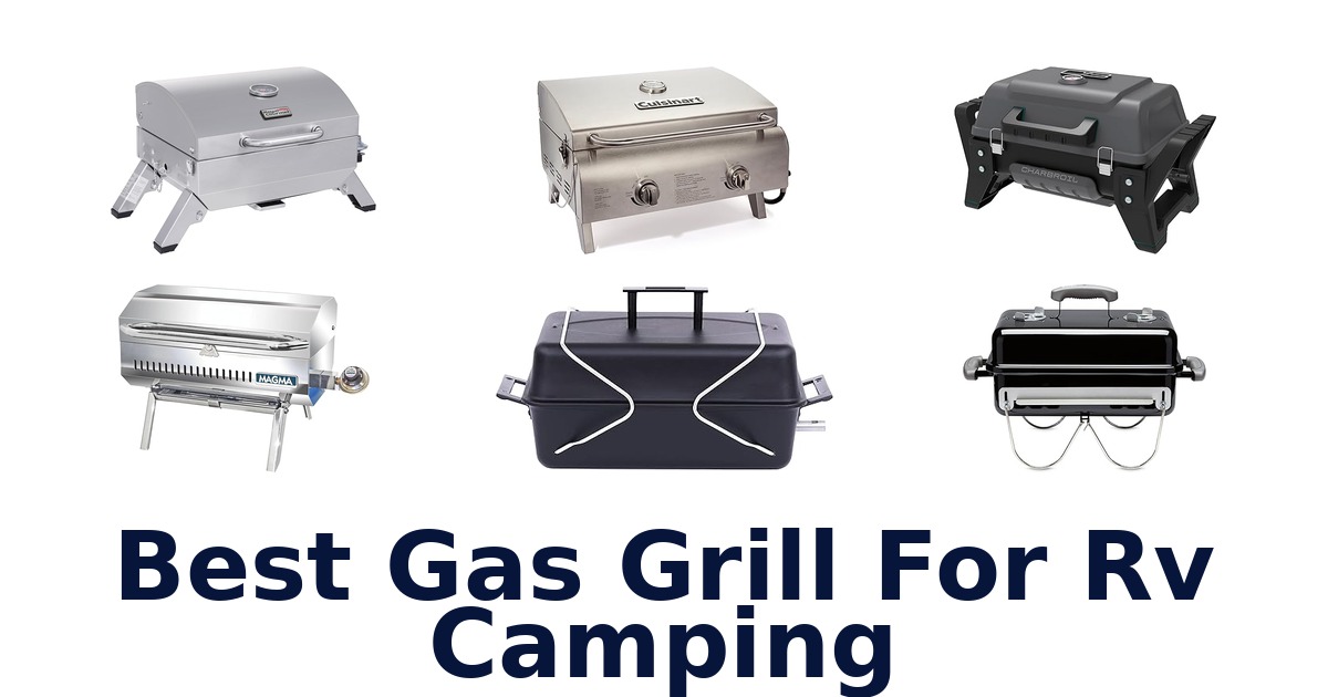 best gas grill for rv camping