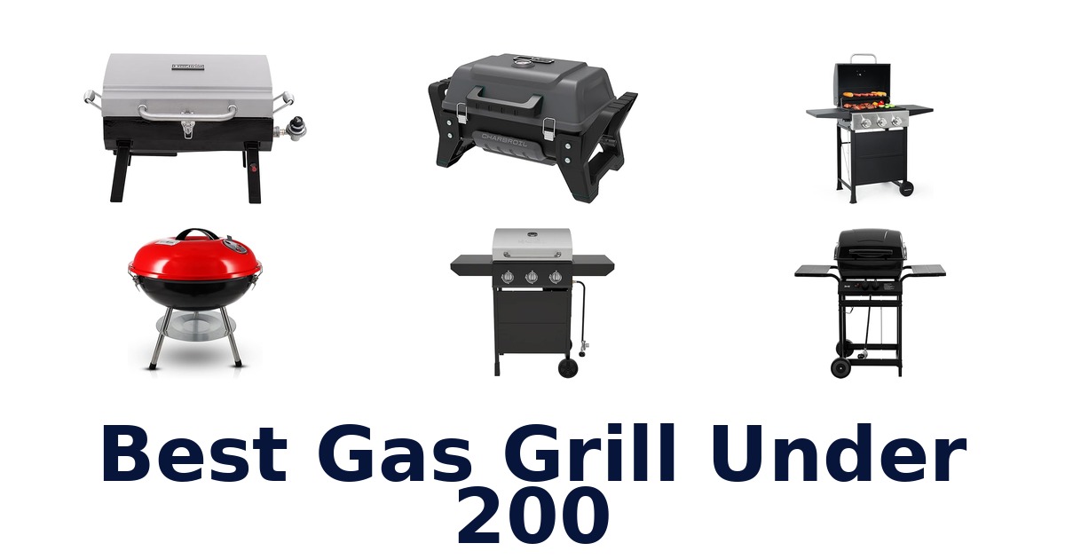 best gas grill under 200