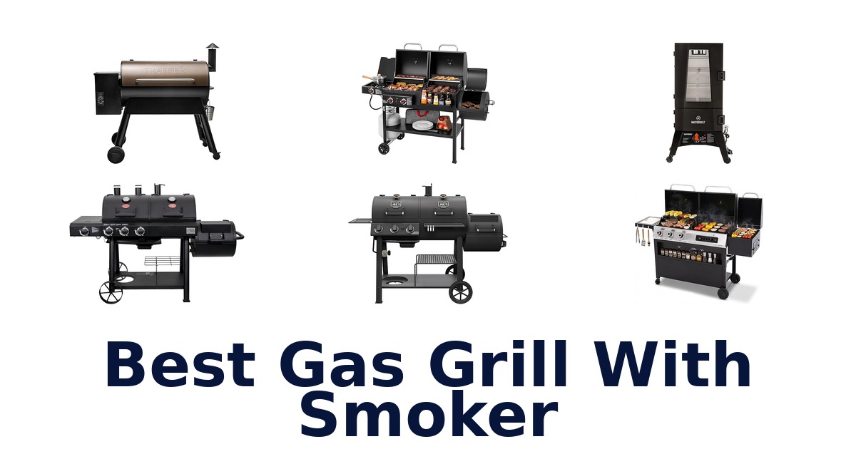 best gas grill with smoker