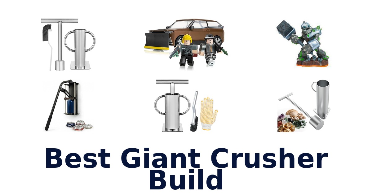 best giant crusher build