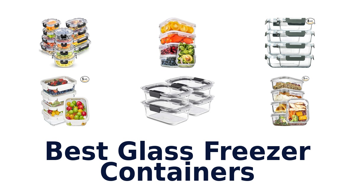 best glass freezer containers