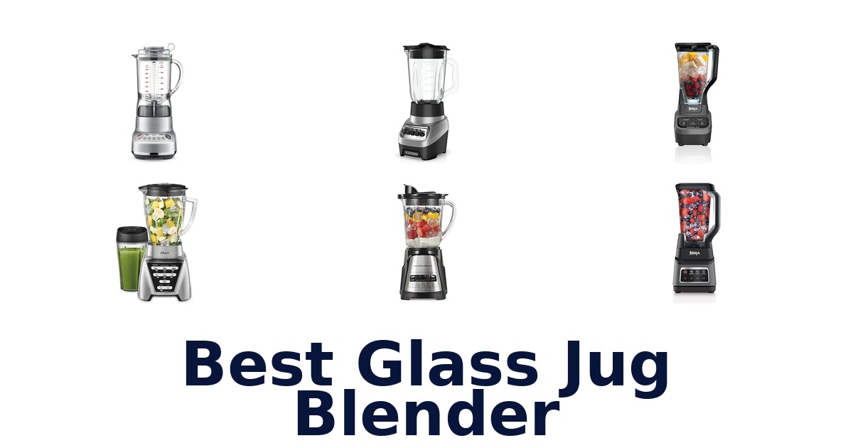 best glass jug blender