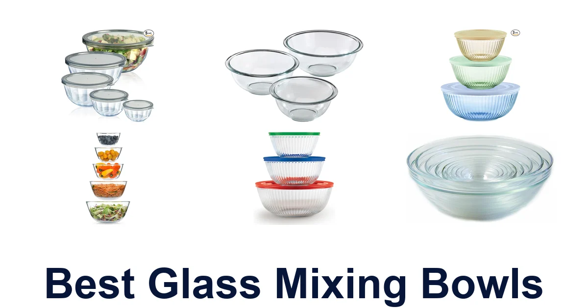 best glass mixing bowls