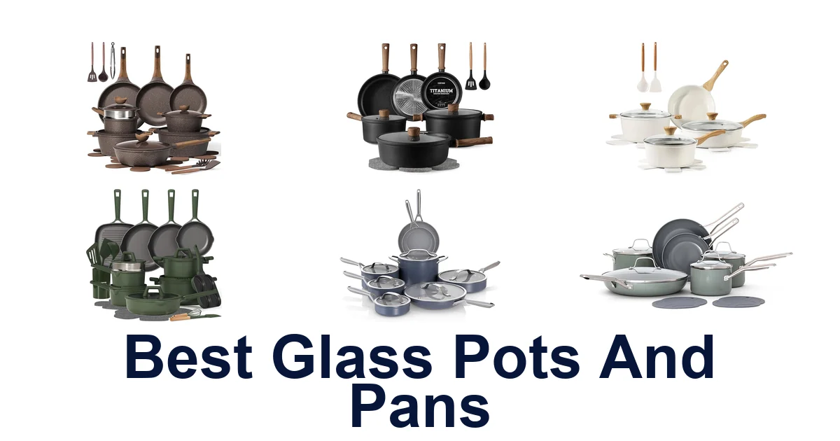 best glass pots and pans
