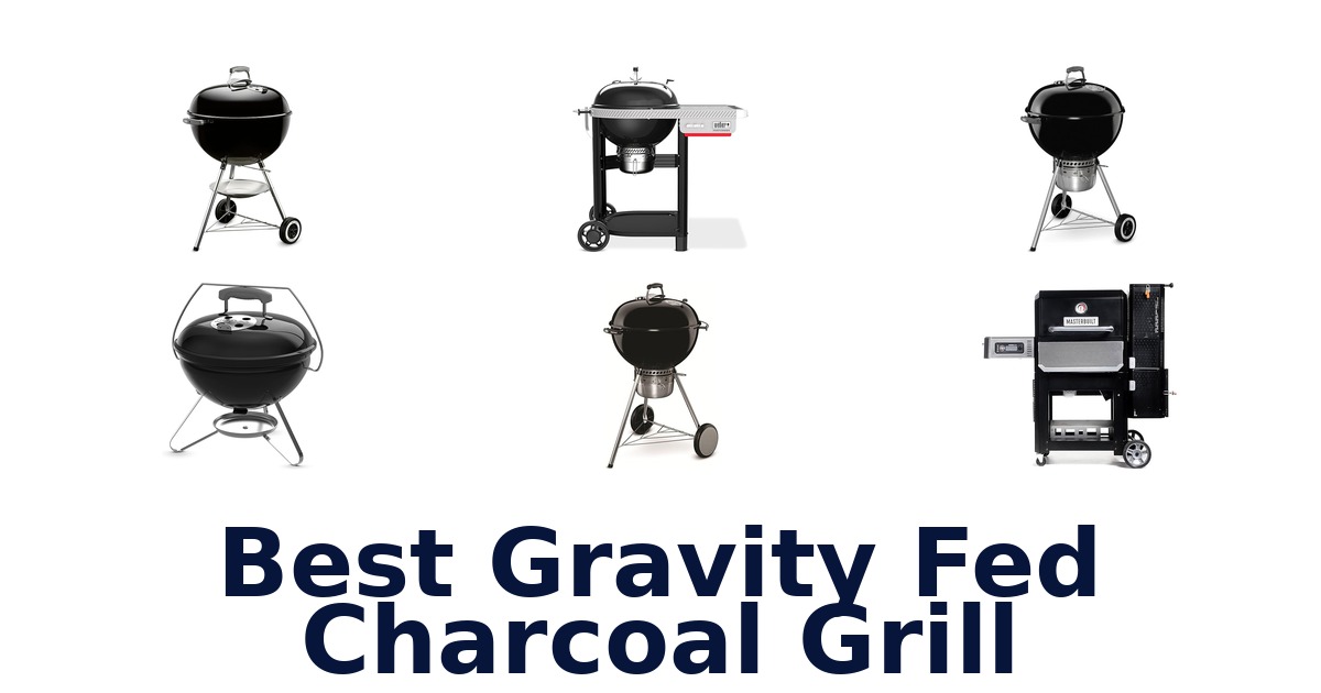 best gravity fed charcoal grill