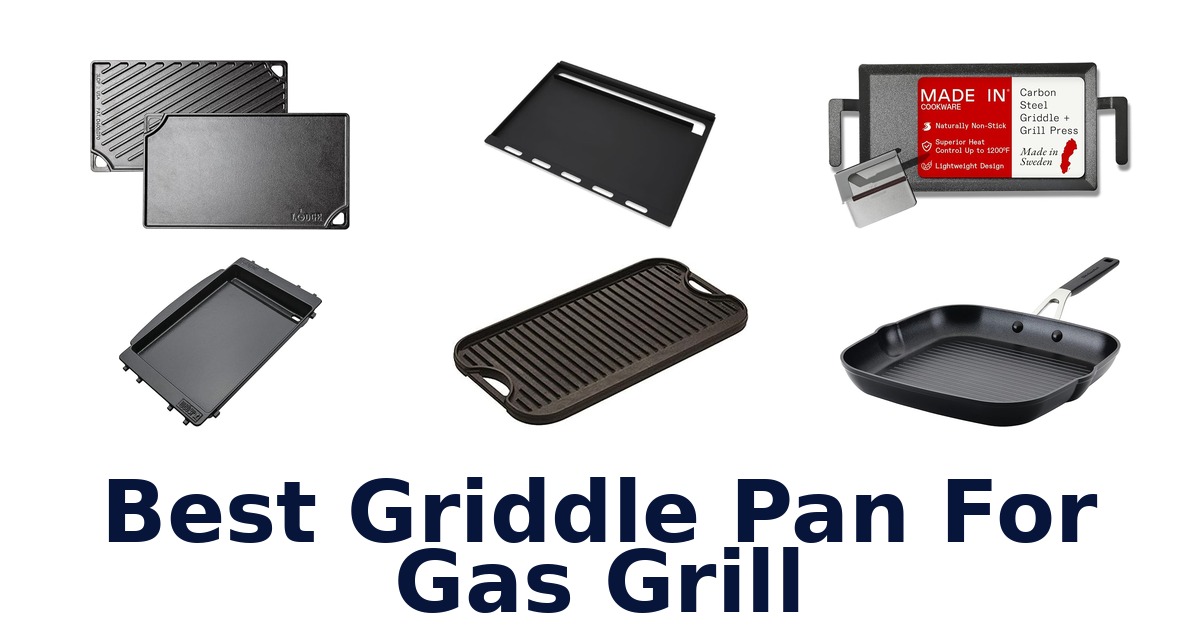 best griddle pan for gas grill