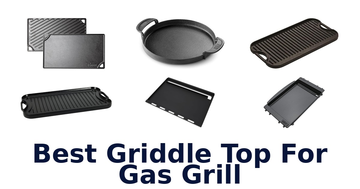 best griddle top for gas grill