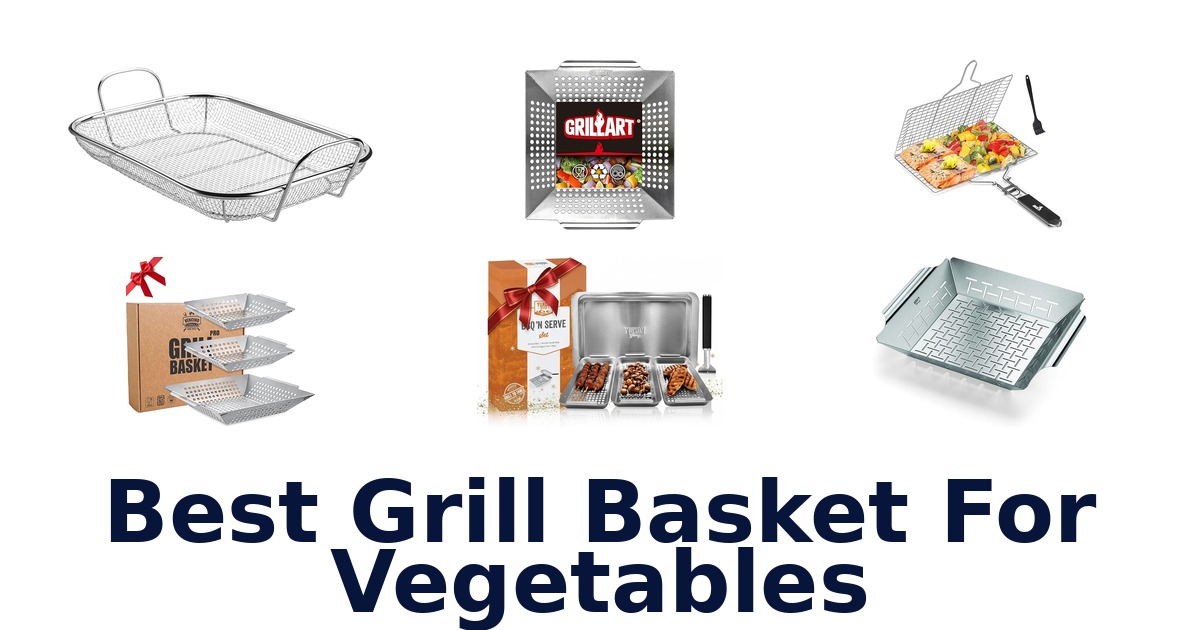 best grill basket for vegetables