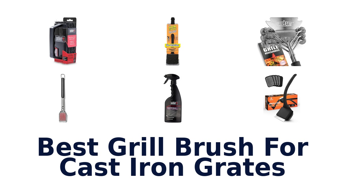 best grill brush for cast iron grates