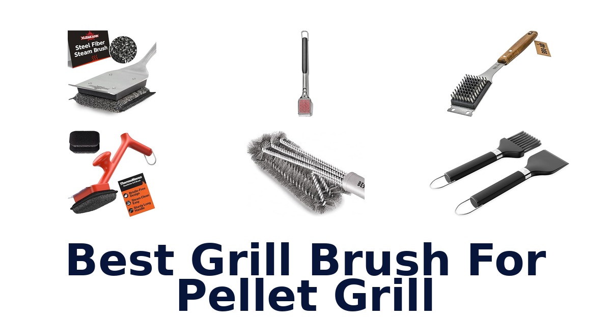 best grill brush for pellet grill
