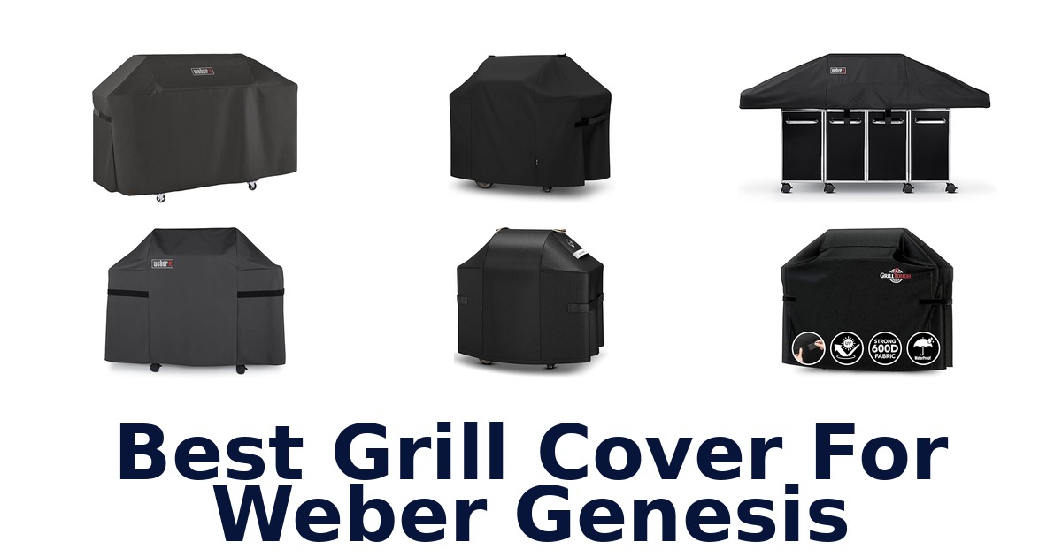 best grill cover for weber genesis